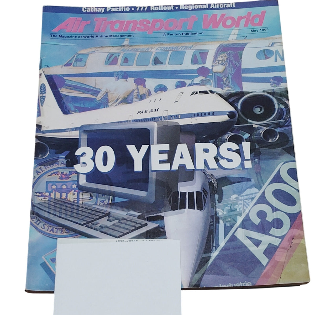 Air Transport World Magazine May 1994 - Pan Am, Cathay Pacific, Boeing 777