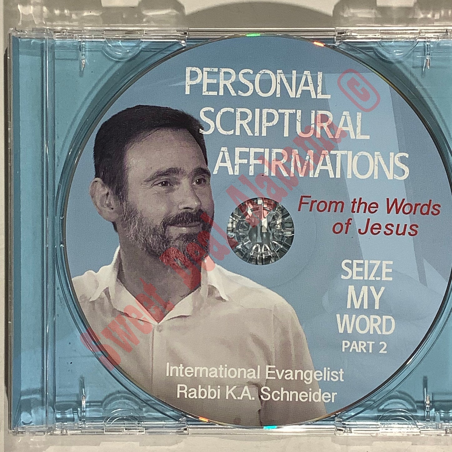 Personal Scriptural Affirmations: Seize My Word Part 2 by Rabbi K.A. Schneider