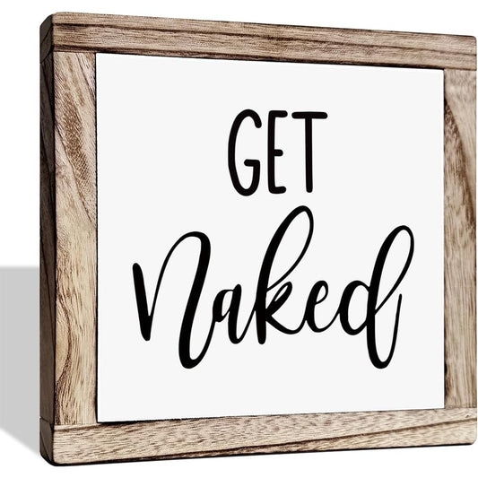 Get Naked Bathroom Sign – Funny Rustic Wood Plaque, 7.9" Sq., Bathroom Décor