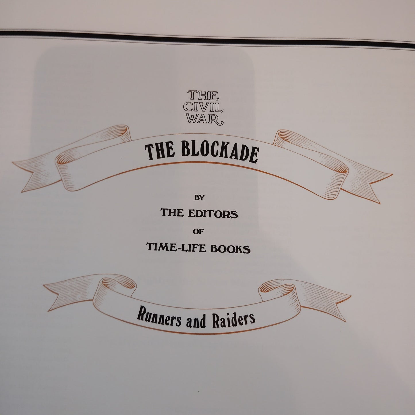 The Blockade: Runners & Raiders - Civil War Series Hardcover - Time-Life Books