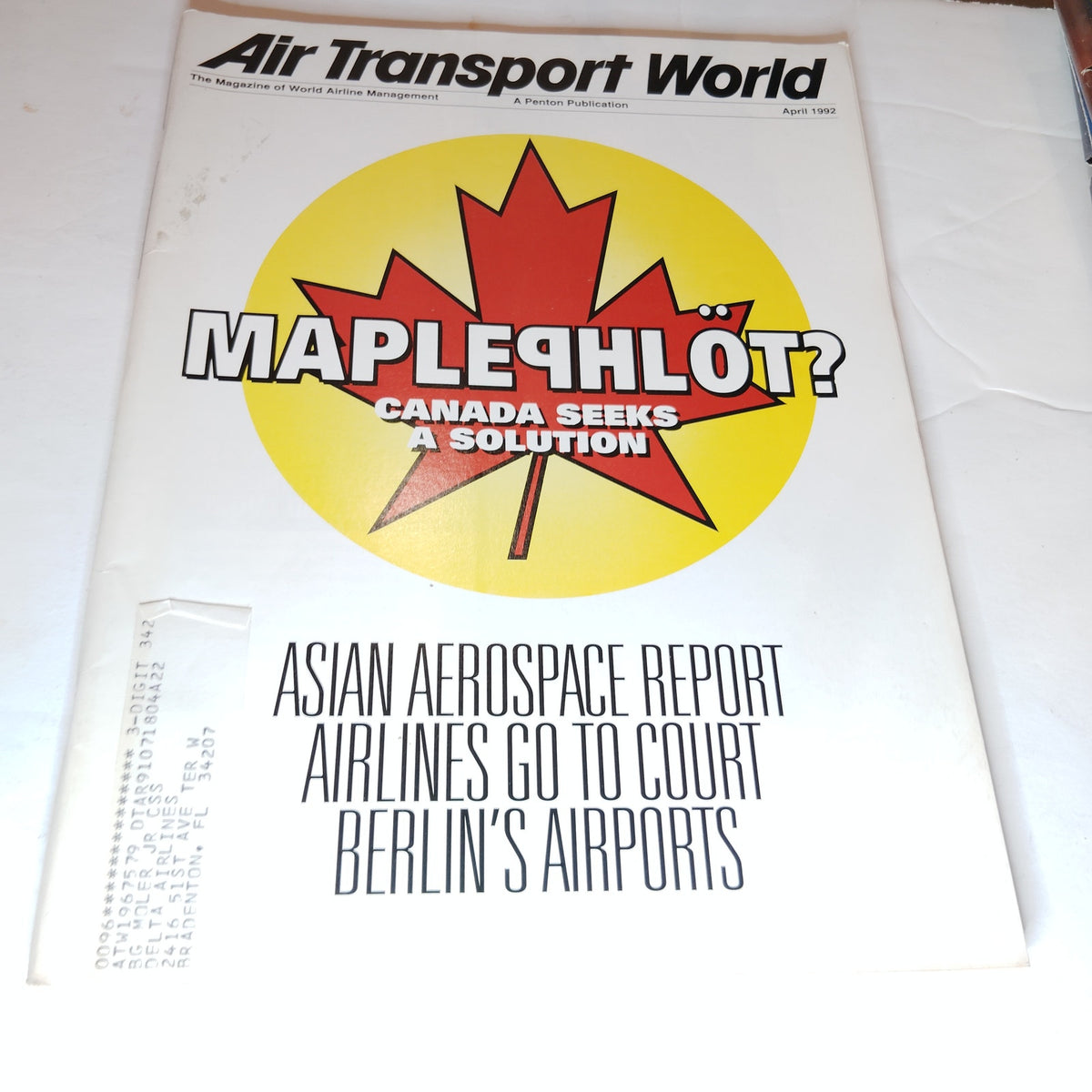 Air Transport World Magazine - April 1992 - Canada Seeks a Solution