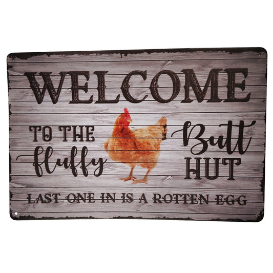 Cute Chicken Coop Tin Sign “Welcome to the Fluffy Butt Hut” 12x8 Farm Décor