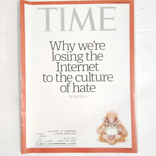 TIME Magazine Aug 29 2016 Why We're Losing the Internet to Hate Back Issue