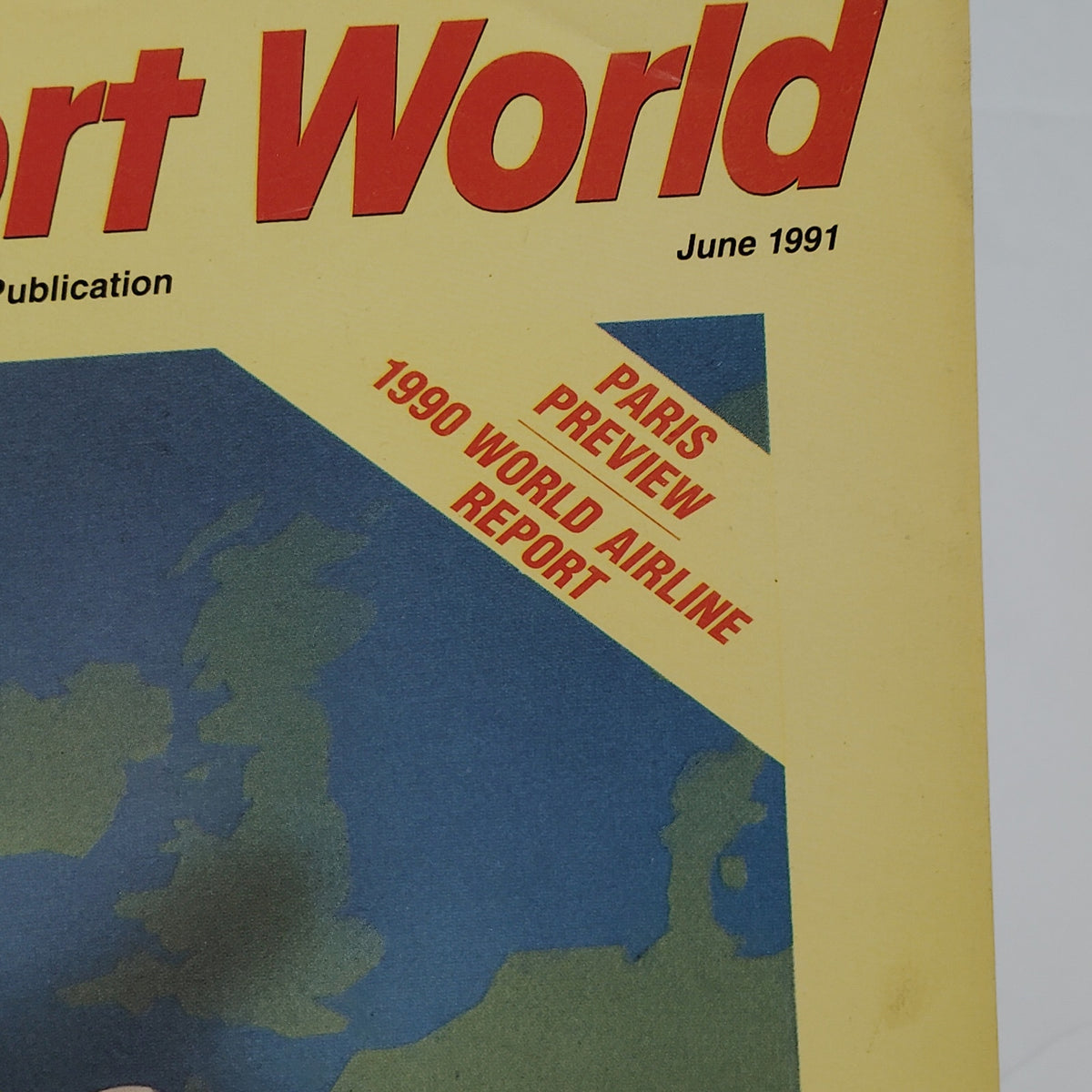 Air Transport World Magazine June 1991 - Paris Preview & 1990 Airline Report