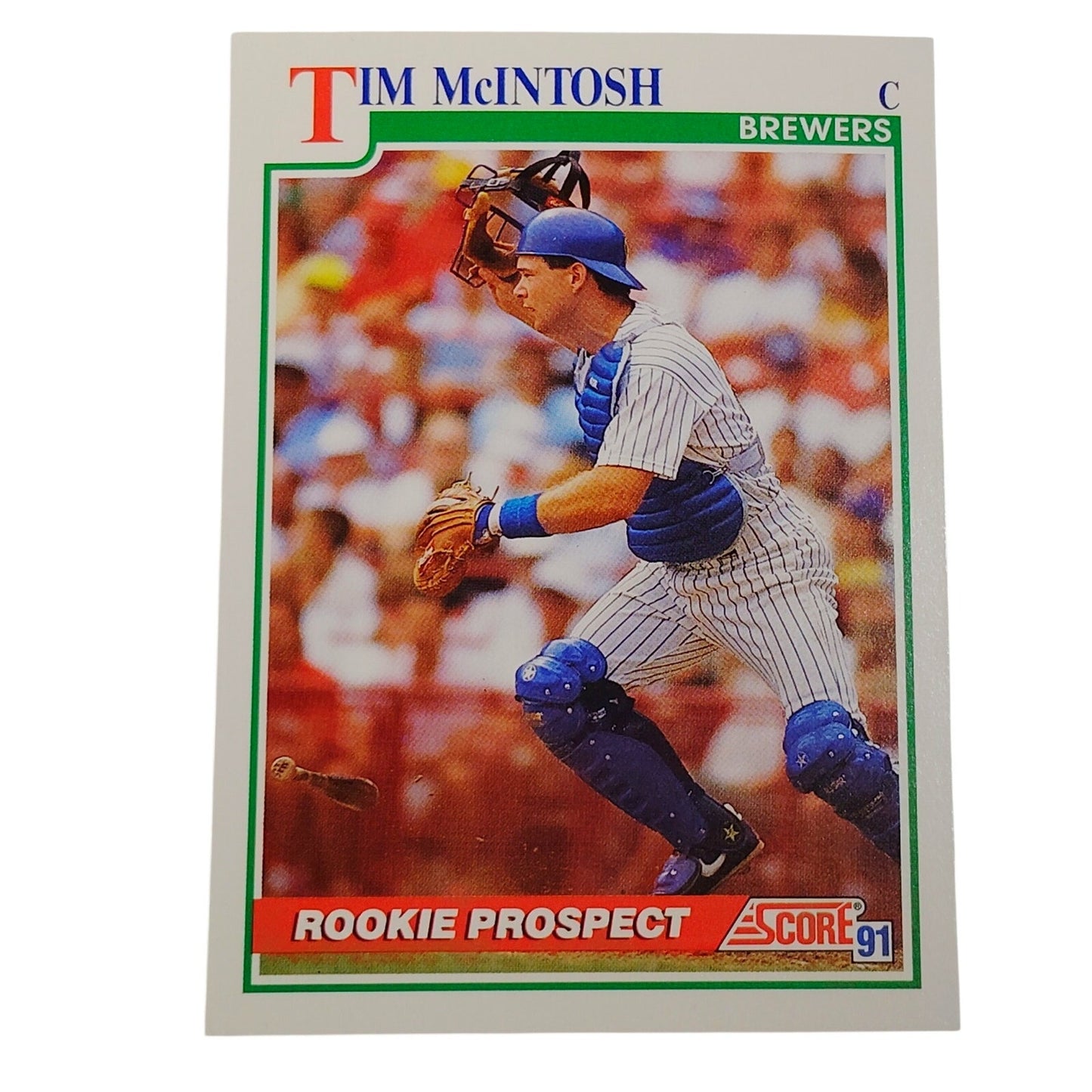 1991 Score Tim McIntosh #347 Milwaukee Brewers Catcher Rookie Prospect Card NM