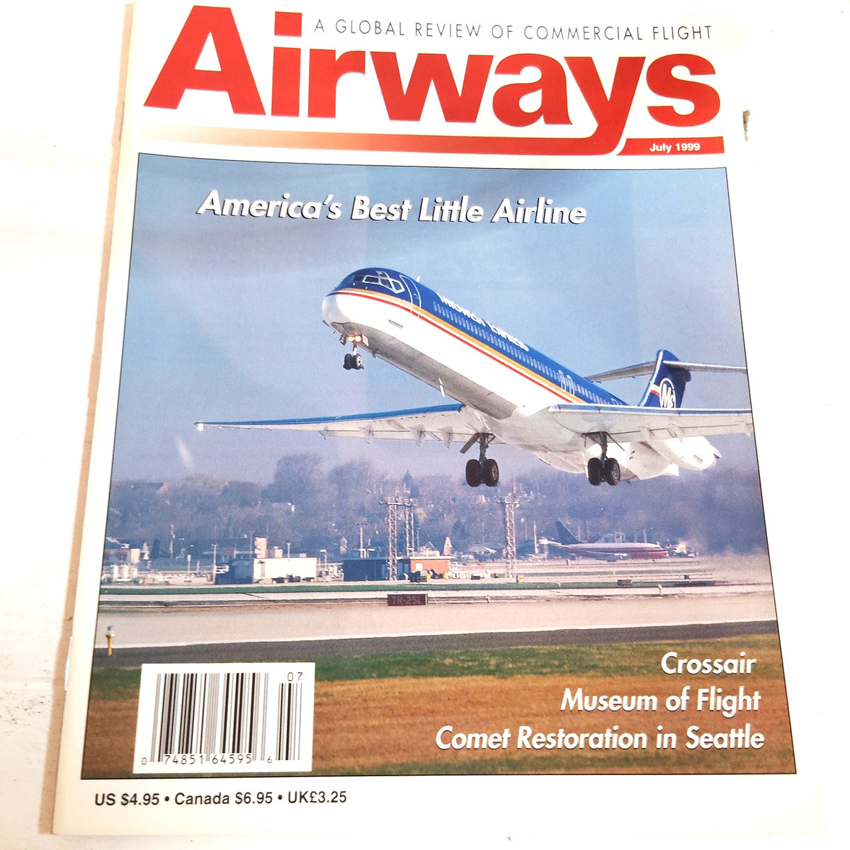 Airways Magazine July 1999 - America's Best Little Airline Midwest Express