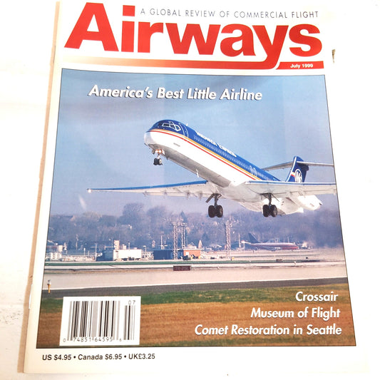 Airways Magazine July 1999 - America's Best Little Airline Midwest Express