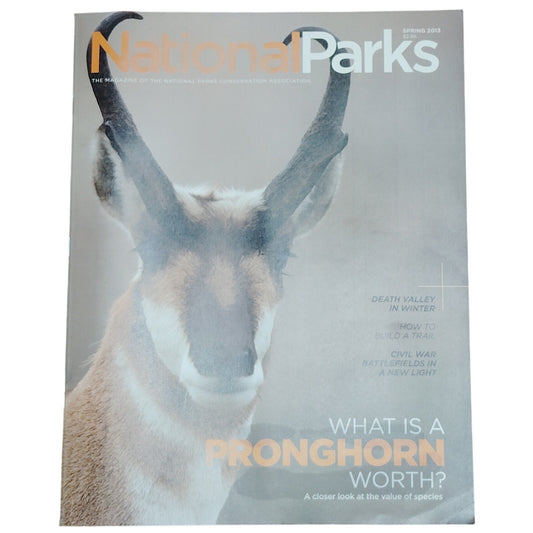 National Parks Magazine - Spring 2013 - Pronghorn Antelope Cover NPCA