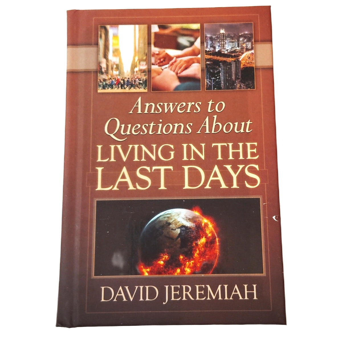 Answers to Questions About Living in the Last Days - David Jeremiah 2019 Hardcover