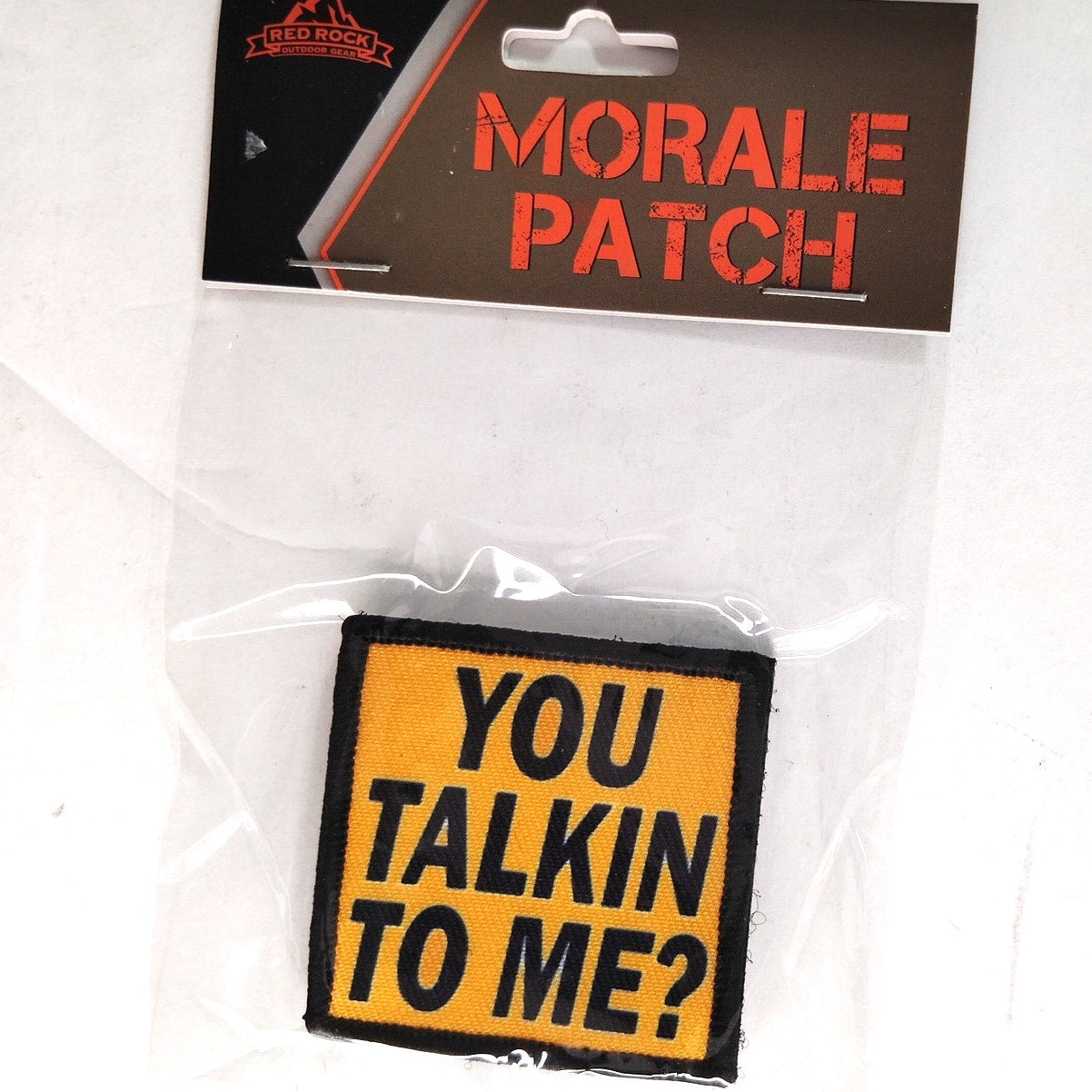Red Rock You Talkin’ To Me Morale Patch Novelty 3" × 2" Hook Back #97‑084