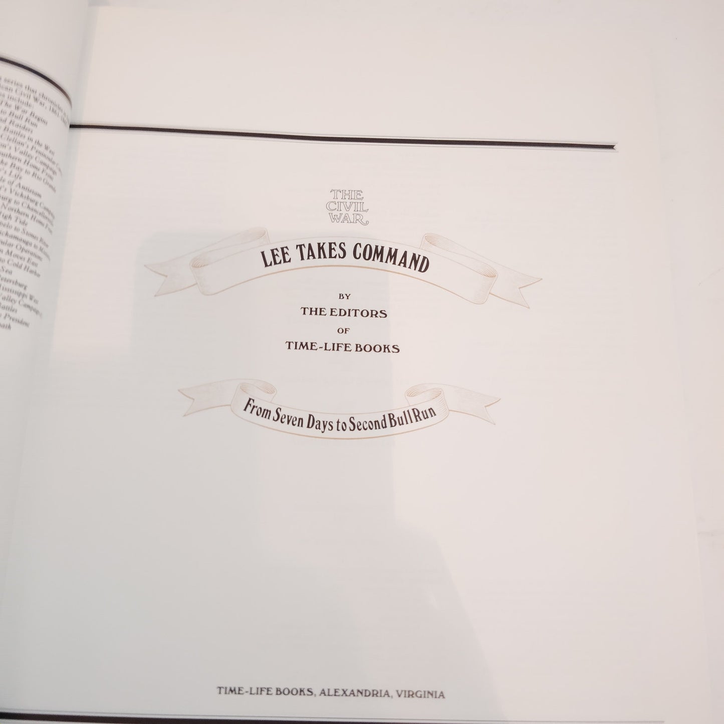 Lee Takes Command: Seven Days to Second Bull Run - Civil War Hardcover 1993