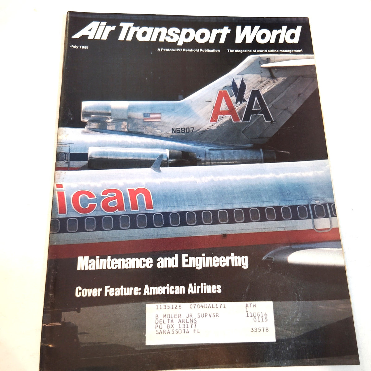 Air Transport World Magazine July 1981 - American Airlines Maintenance Vintage