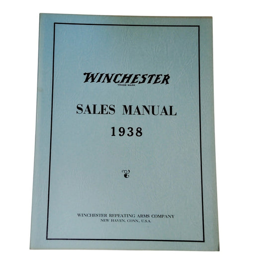 Winchester Sales Manual 1938 Reprint by Lear Publications 1970