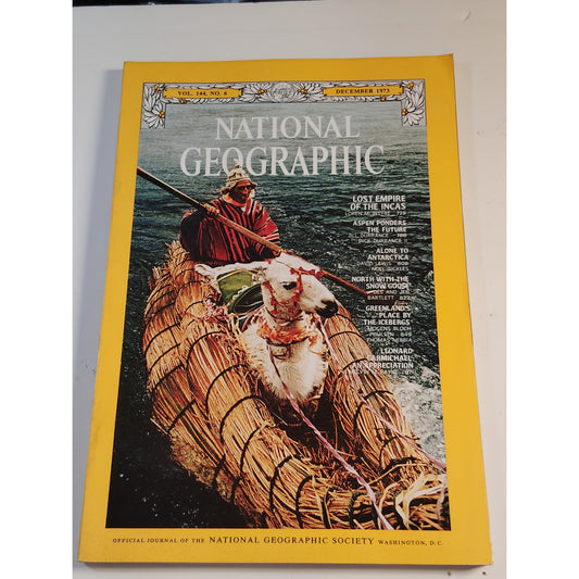 National Geographic Magazine – December 1973, Incas, Greenland, Antarctica