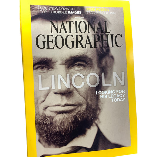 National Geographic April 2015, Lincoln, Hubble Images, Trajan's Column & More