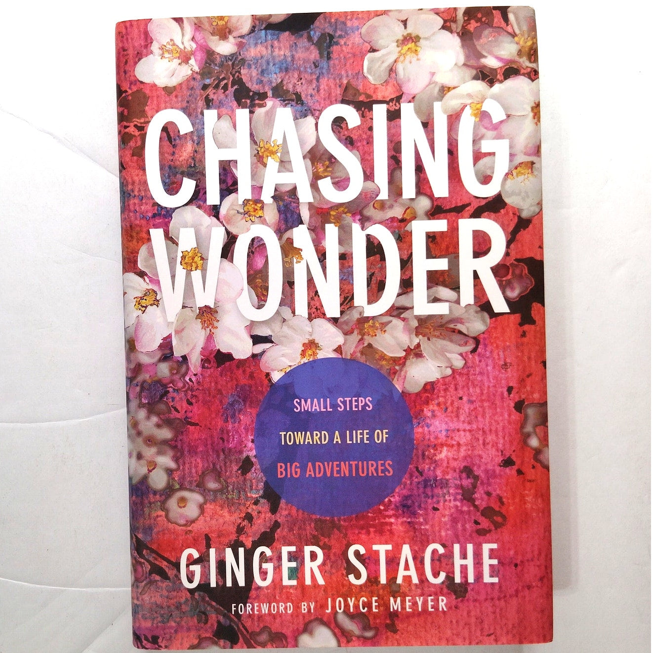 Chasing Wonder  Small Steps to Big Adventures Hardcover Inspirational Book