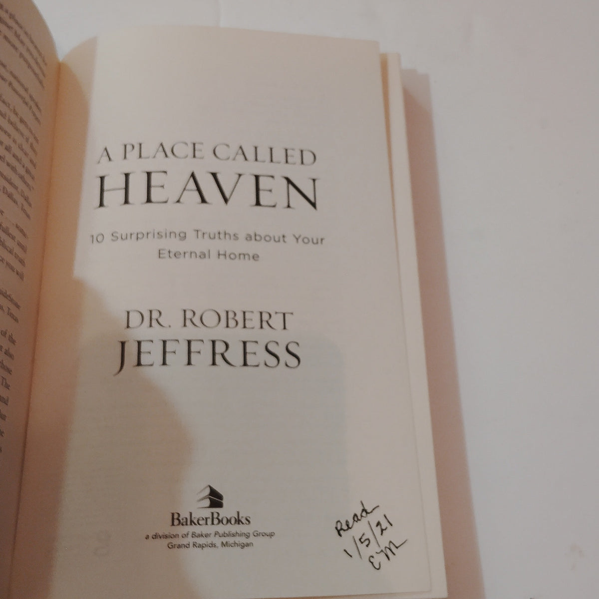 A Place Called Heaven: 10 Surprising Truths About Your Eternal Home Paperback