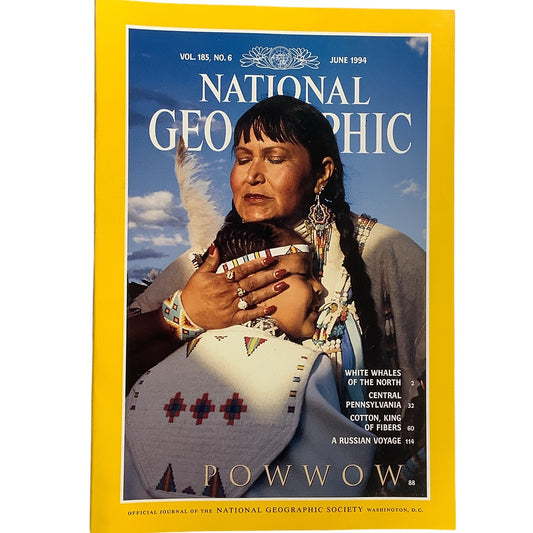 National Geographic June 1994 -Cotton-King of Fibers, White Whales, Central Pennsylvania, Russian Voyage, Gathering of the Tribes...
