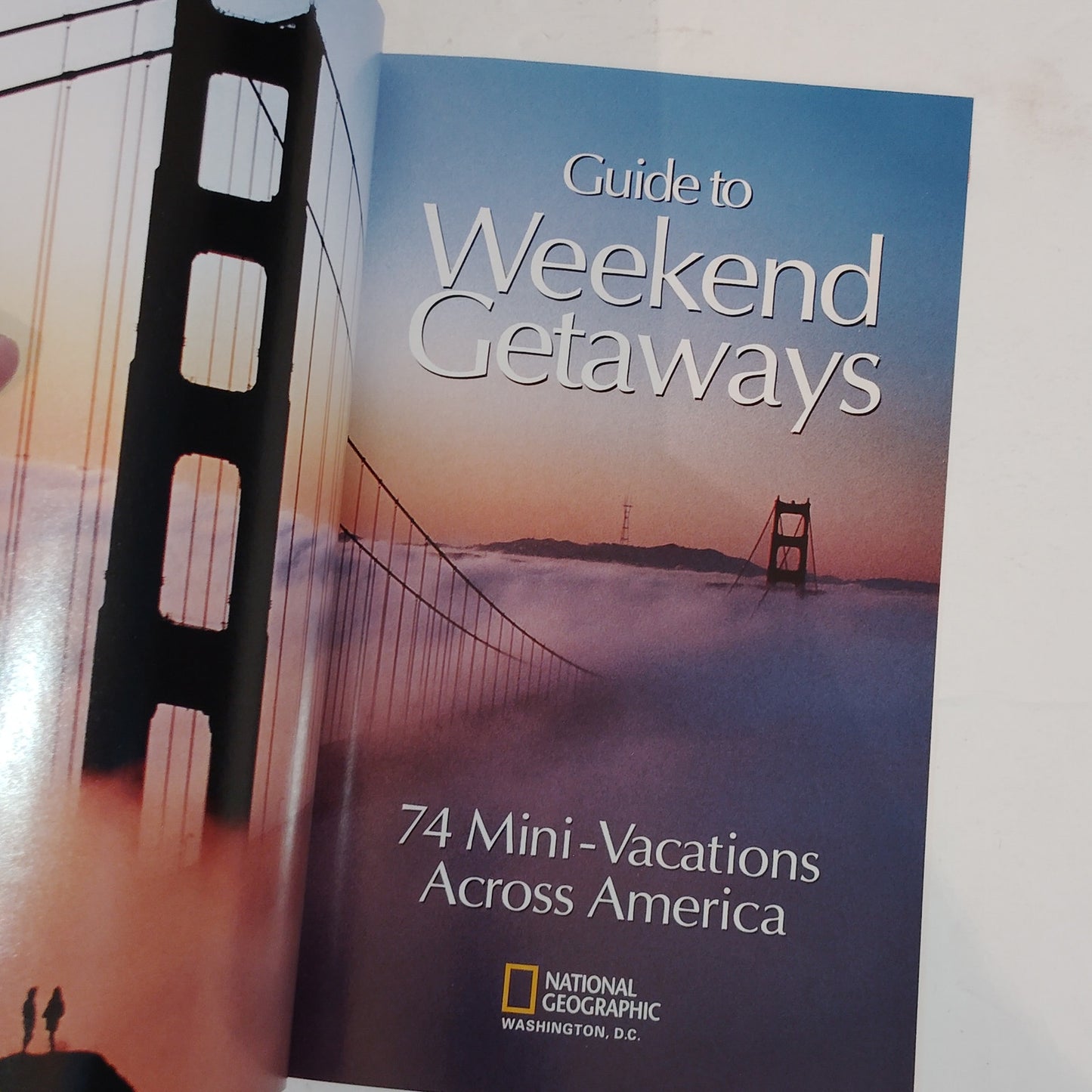 National Geographic Guide to Weekend Getaways Softcover – LN Condition