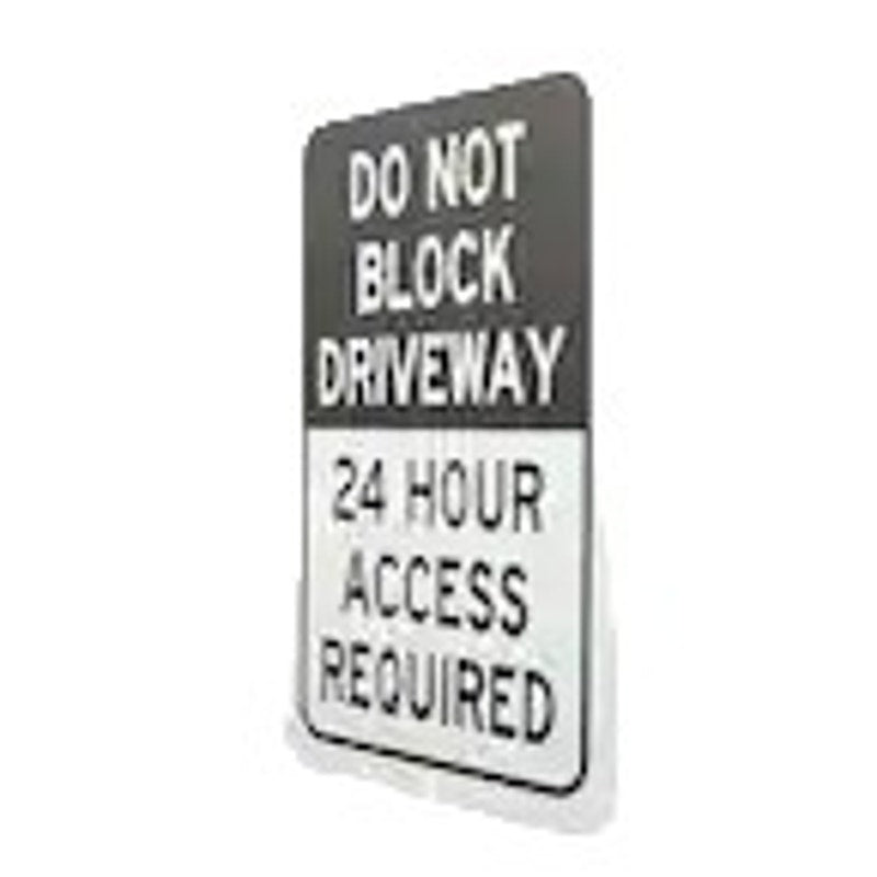 Aluminum Do Not Block Driveway Sign 18" H x 12" W, Commercial or Residential Use