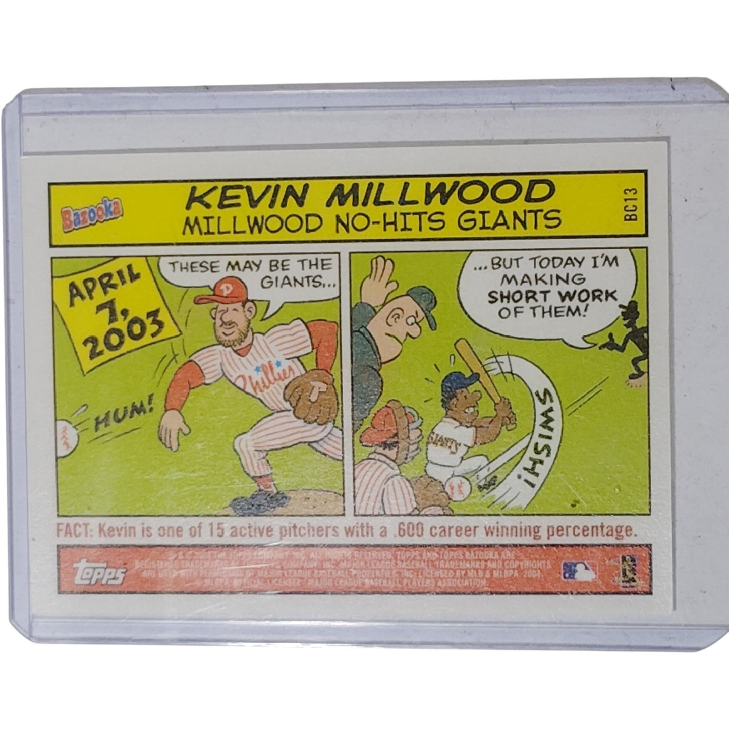Topps Bazooka Kevin Millwood card - Giants no-hitter 4/27/03 (Misprinted 4/7/03)