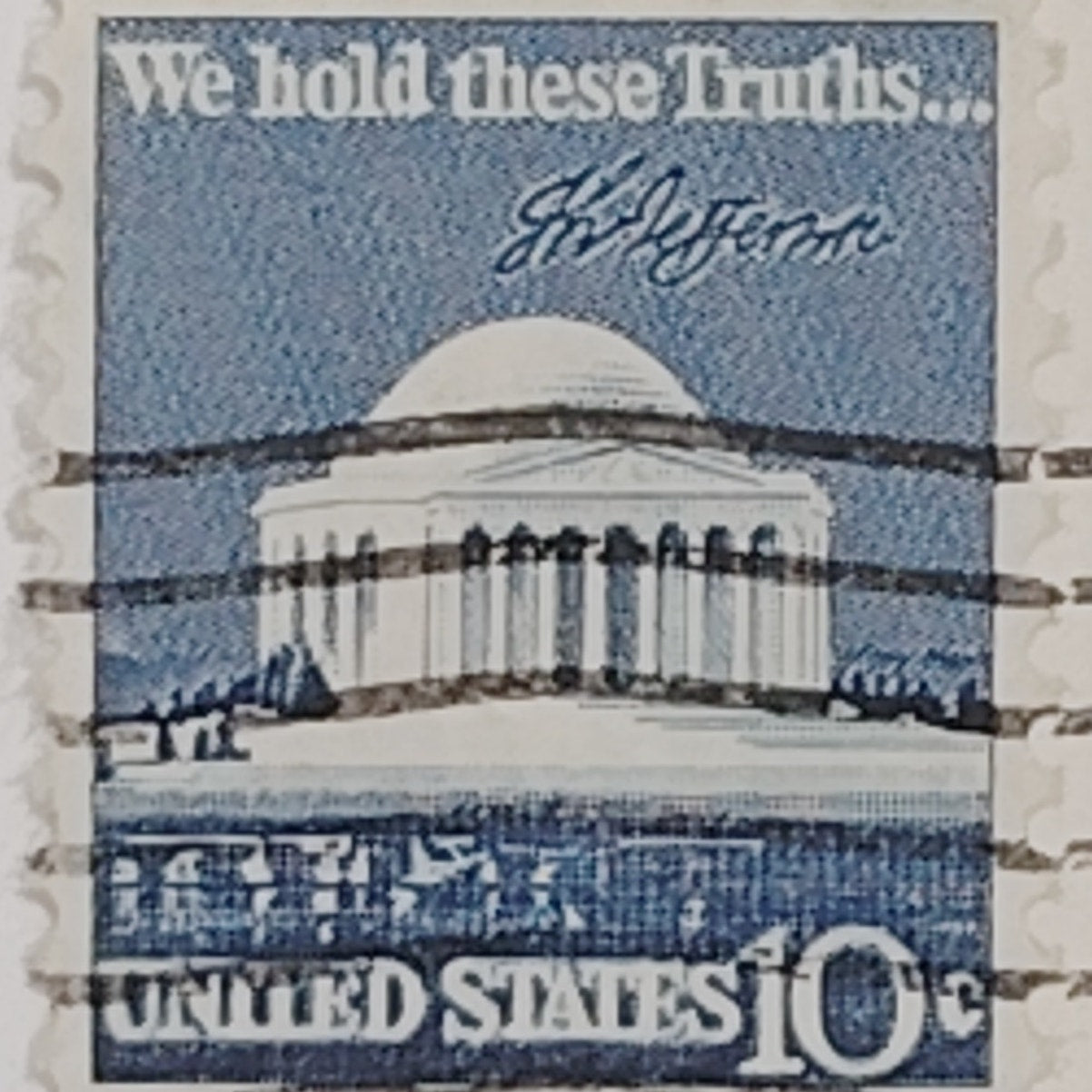 1973 Jefferson Memorial, Used Single 10¢ USPS Issue “We Hold These Truths..."