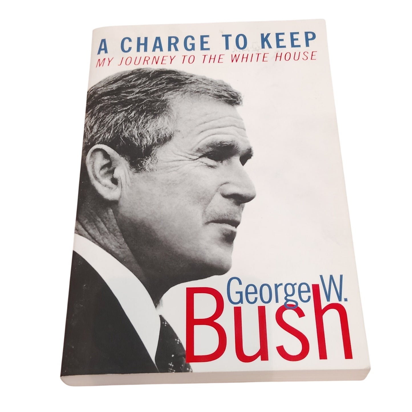 A Charge to Keep George W Bush 2001 First Perrenial Edition Paperback LN Bonus