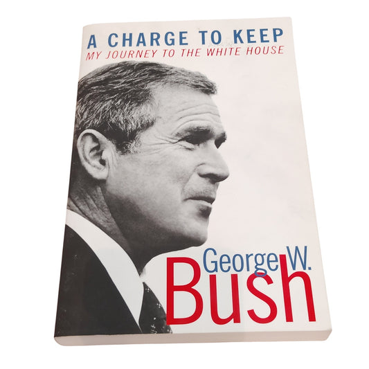 A Charge to Keep George W Bush 2001 First Perrenial Edition Paperback LN Bonus