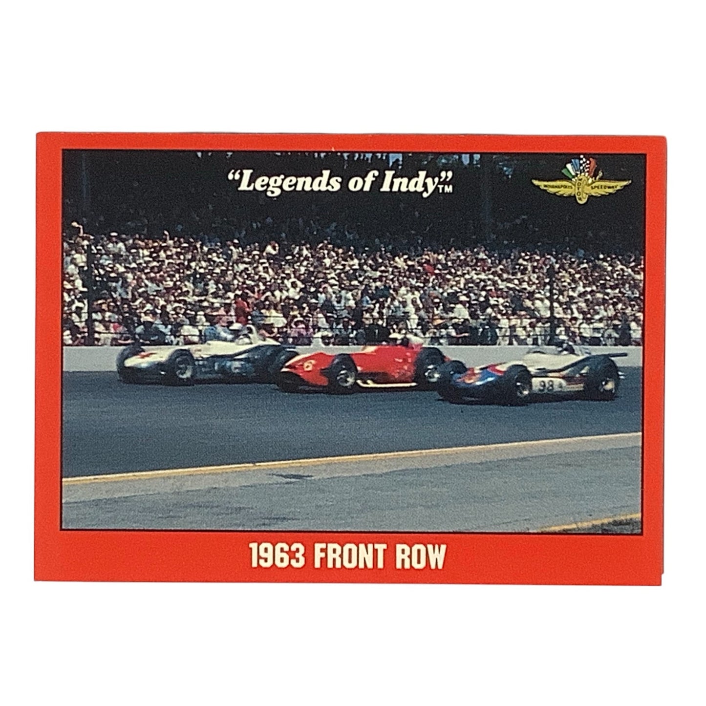1963 Front Row - Jones, Hurtubise & Branson, 1992 Legends of Indy, Card 71 NM+