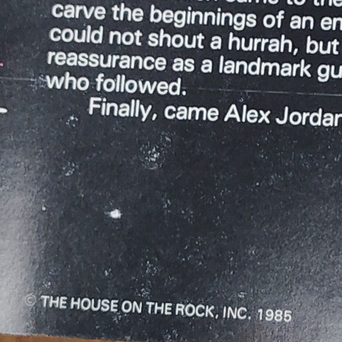 The House on the Rock Magazine: Alex Jordan Architect of His Own Dream, Doug Moe