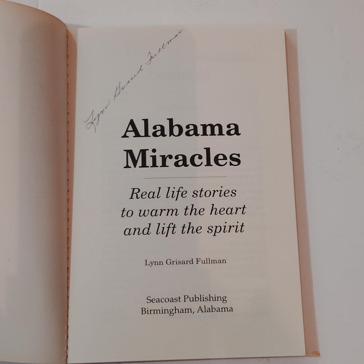 Alabama Miracles: Real Life Stories - Lynn Grisard Fullman Autographed 1994 SC