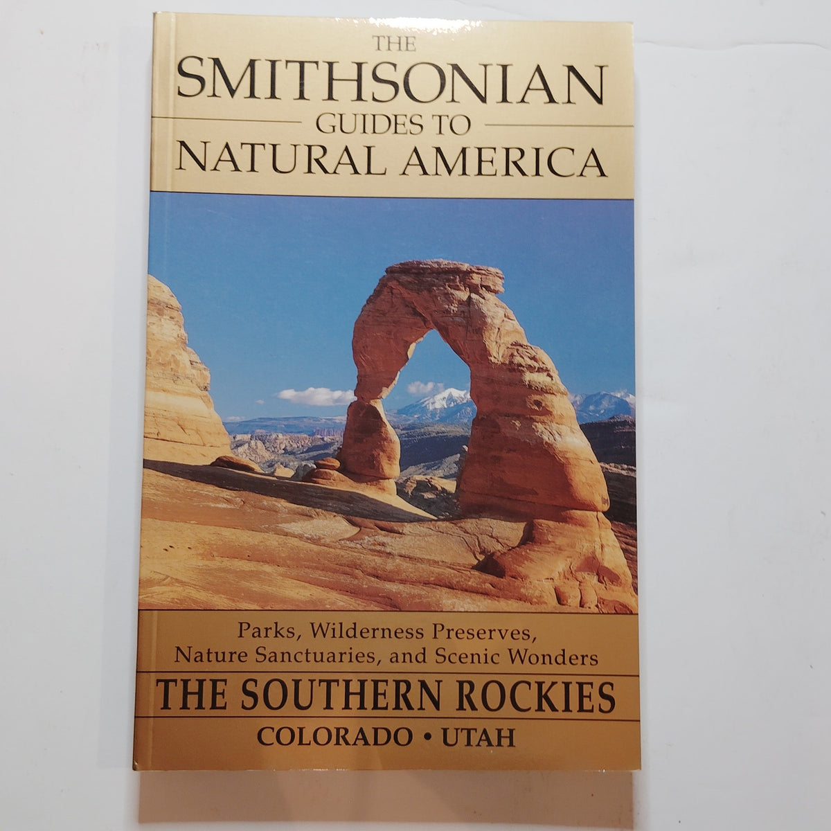 Smithsonian Guides Natural America Southern Rockies CO UT Softcover  LN 1995