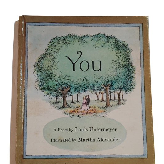 You Louis Untermeyer 1969 Golden Press Hardcover Poetry Martha Alexander