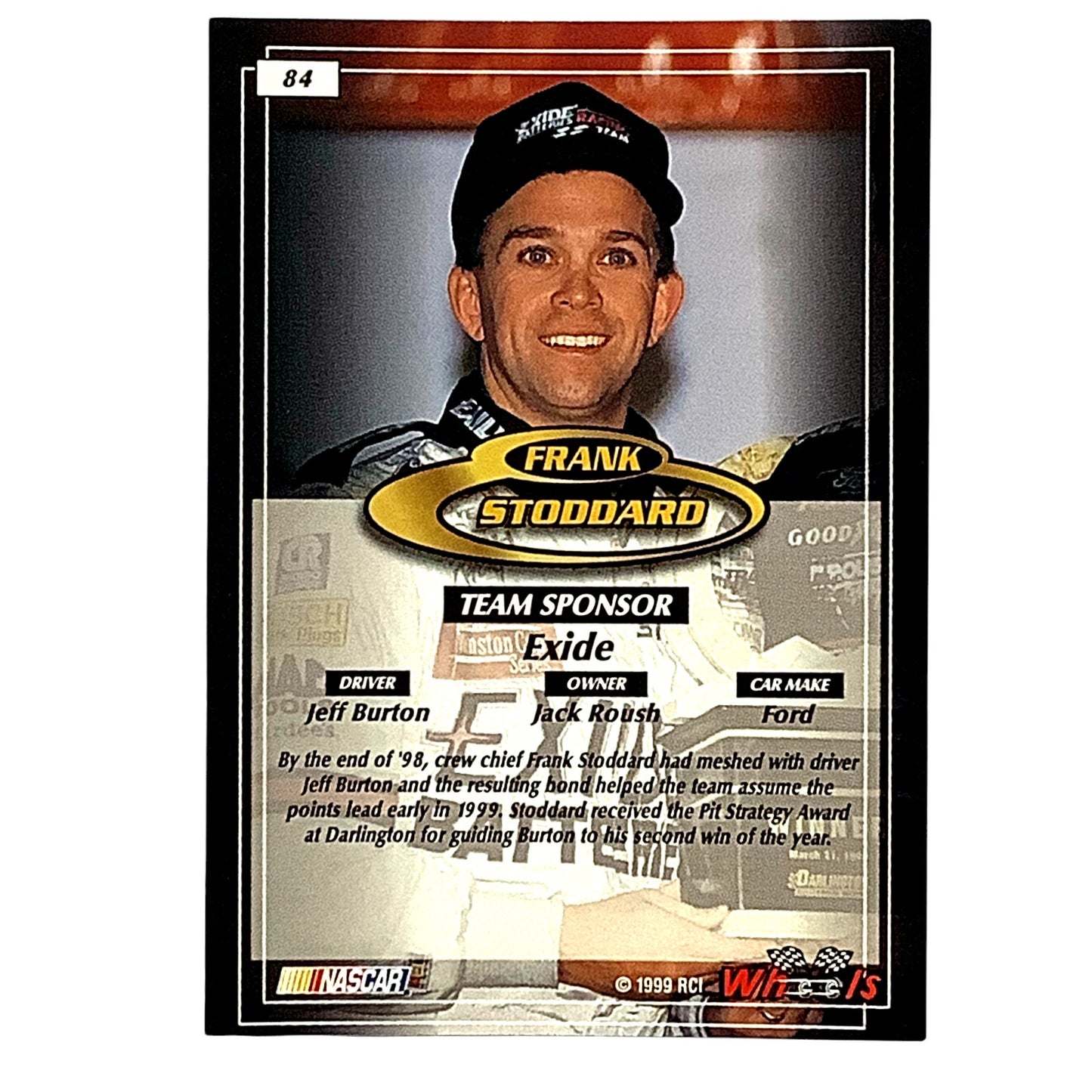 Frank Stoddard Crew Chief #99 Jeff Burton 1999 Wheels 84 NASCAR Winston Cup, NM+