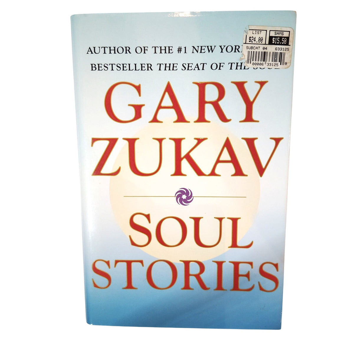 Soul Stories by Gary Zukav 2000 1st Edition Hardcover w/ Dust Jacket Like New