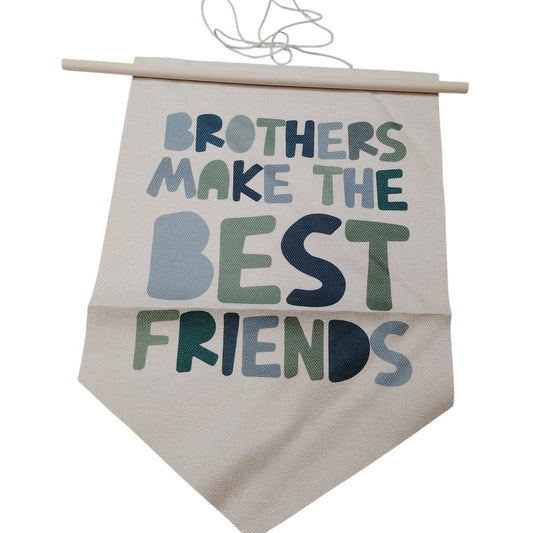 Brothers Make the Best Friends Canvas Pennant Banner Beige Sage Green 10.5x15
