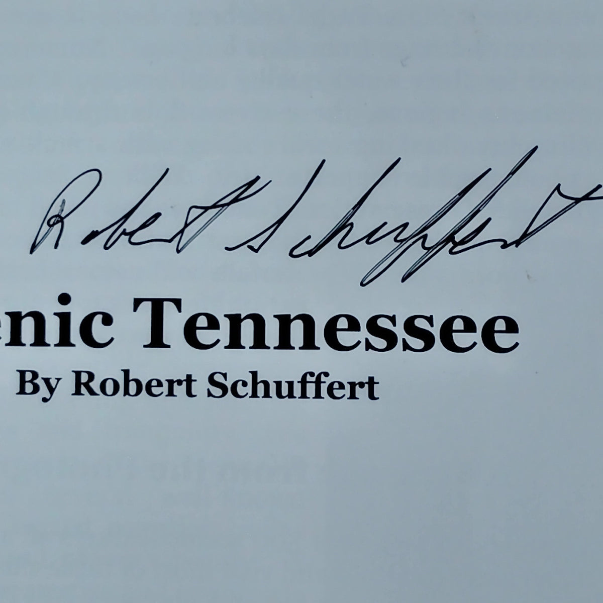 Scenic Tennessee: Travel Guide to Hidden Natural Treasures - Signed by Author