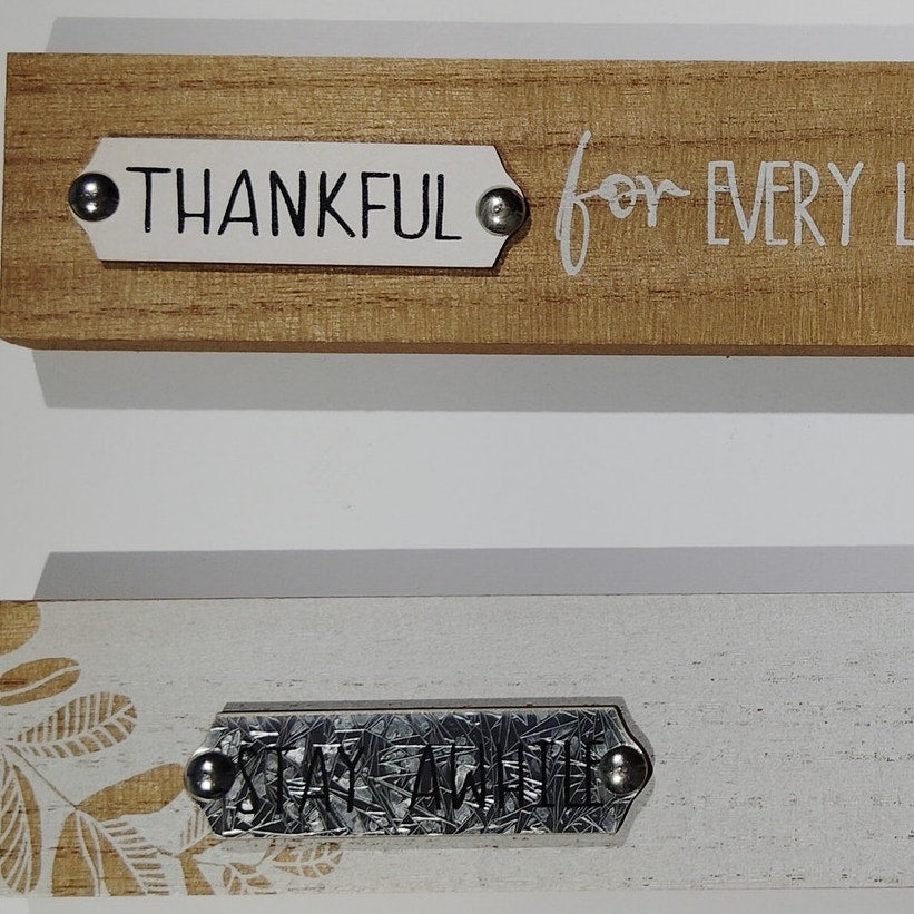 Tabletop Wooden Decorative Plaques - Thankful for Every Moment & Stay Awhile