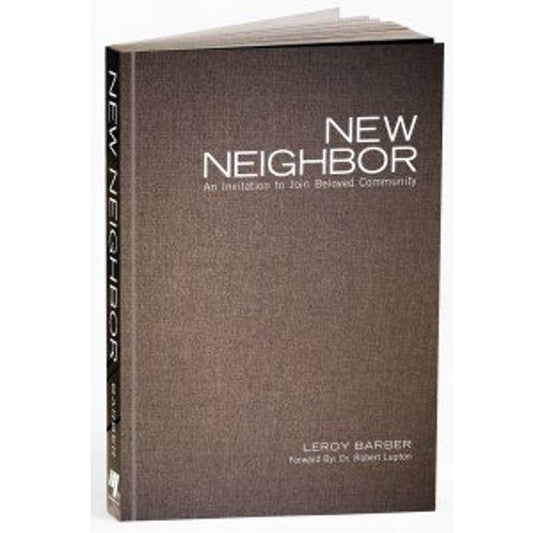 New Neighbor: An Invitation to Join Beloved Community, By Leroy Barber