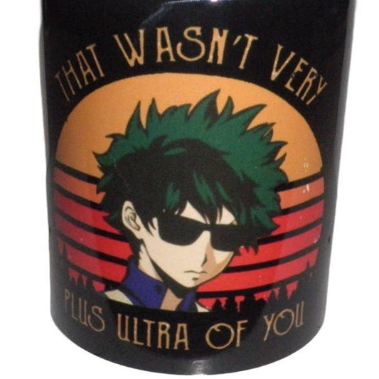 12 oz.  Anime Mug - My Hero Academia- "That Wasn't Very Plus Ultra of You"